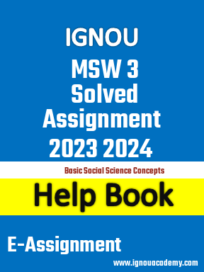 IGNOU MSW 3 Solved Assignment 2023 2024